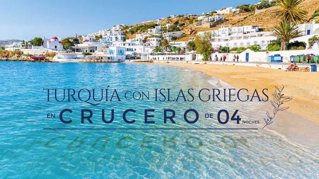 Turquia con Islas Griegas en Crucero de 04 Noches.